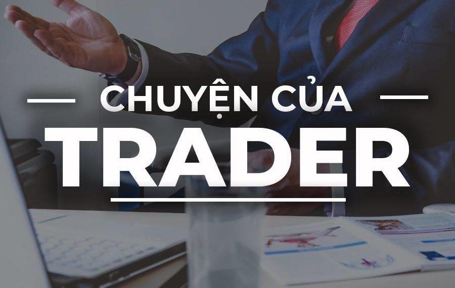 5 sự thật khó hiểu về anh em trader trong giới trading